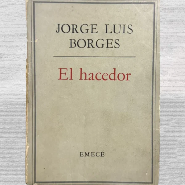 EL HACEDOR (CUENTA CON FIRMA DEL AUTOR JORGE LUIS BORGES Y MARTÍN ADAN)