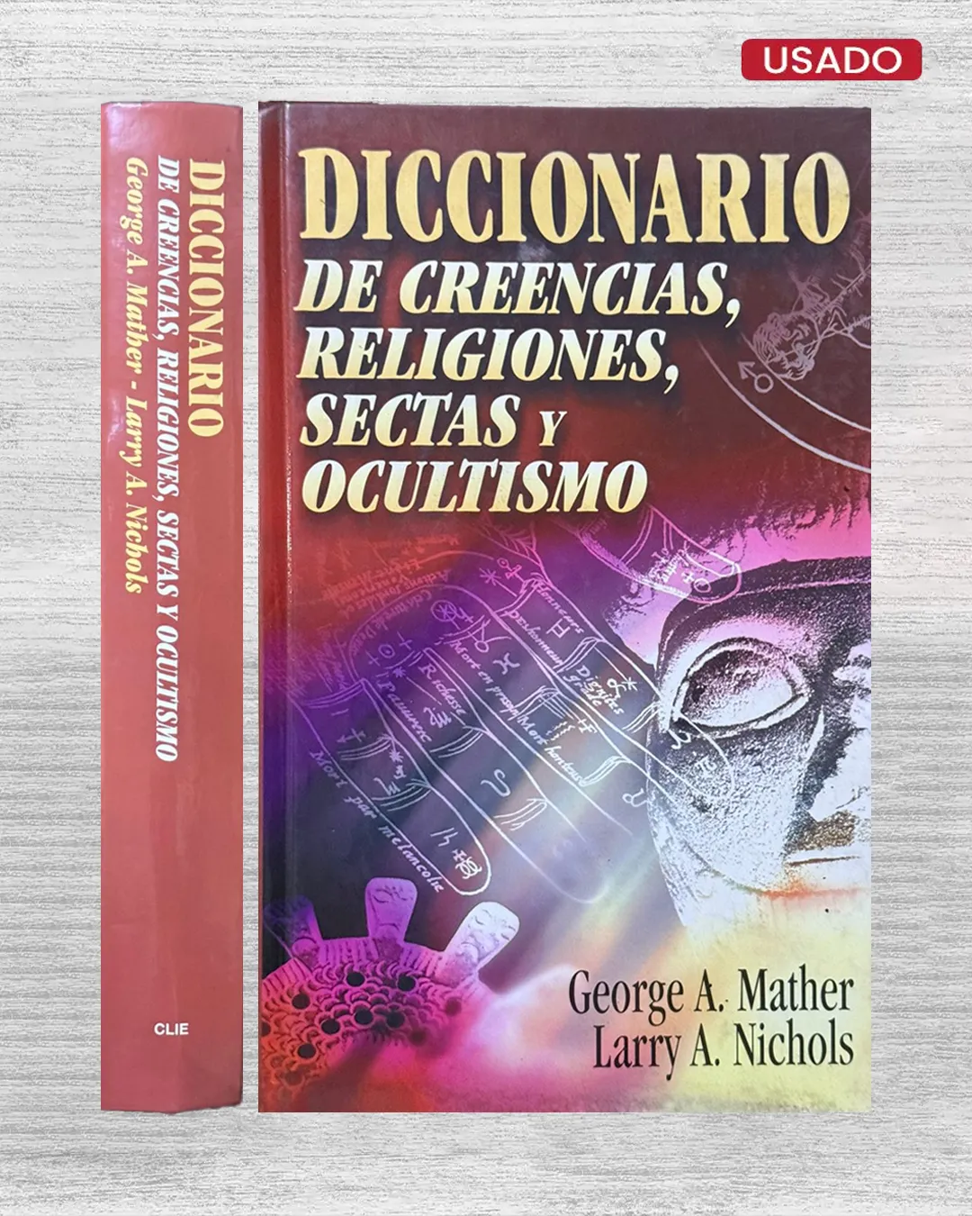 DICCIONARIO DE CREENCIAS, RELIGIONES, SECTAS Y OCULTISMO 