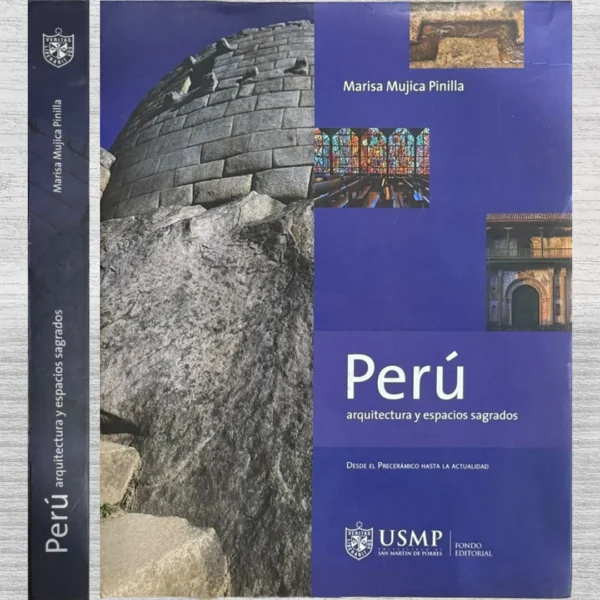 PERÚ, ARQUITECTURA Y ESPACIOS SAGRADOS (DESDE EL PRECERÁMICO HASTA LA ACTUALIDAD)