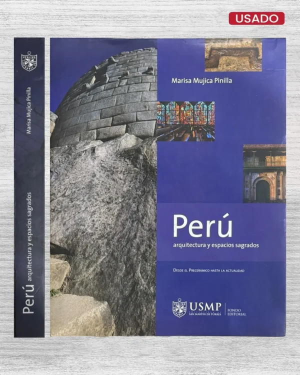 PERÚ, ARQUITECTURA Y ESPACIOS SAGRADOS (DESDE EL PRECERÁMICO HASTA LA ACTUALIDAD)