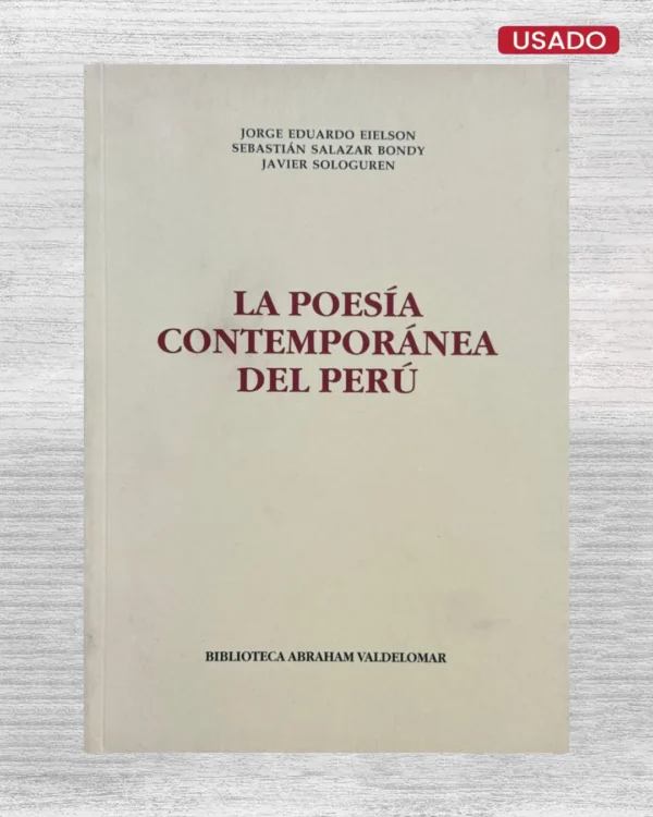 LA POESÍA CONTEMPORÁNEA DEL PERÚ