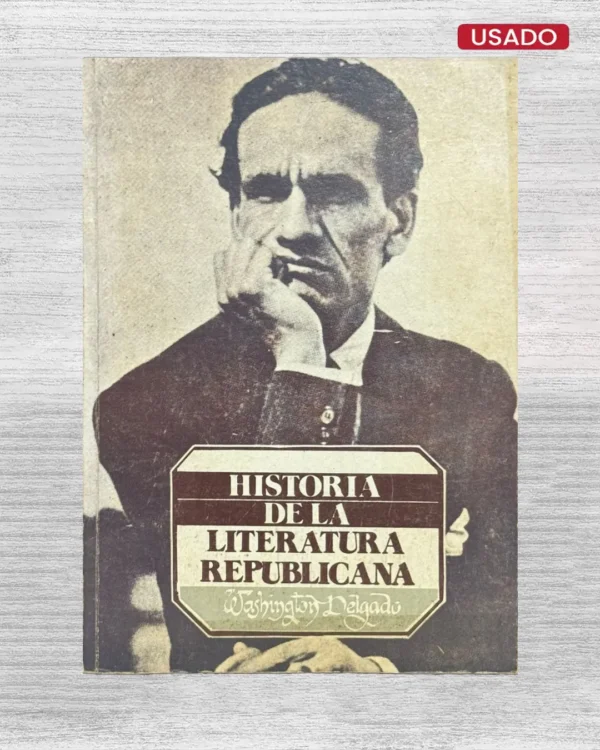 HISTORIA DE LA LITERATURA REPUBLICANA