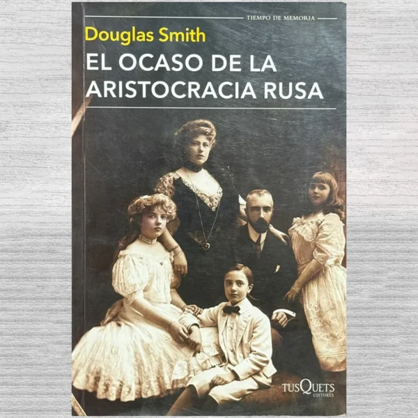 EL OCASO DE LA ARISTOCRACIA RUSA