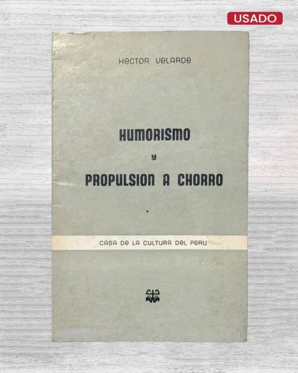 HUMORISMO Y PROPULSIÓN A CHORRO