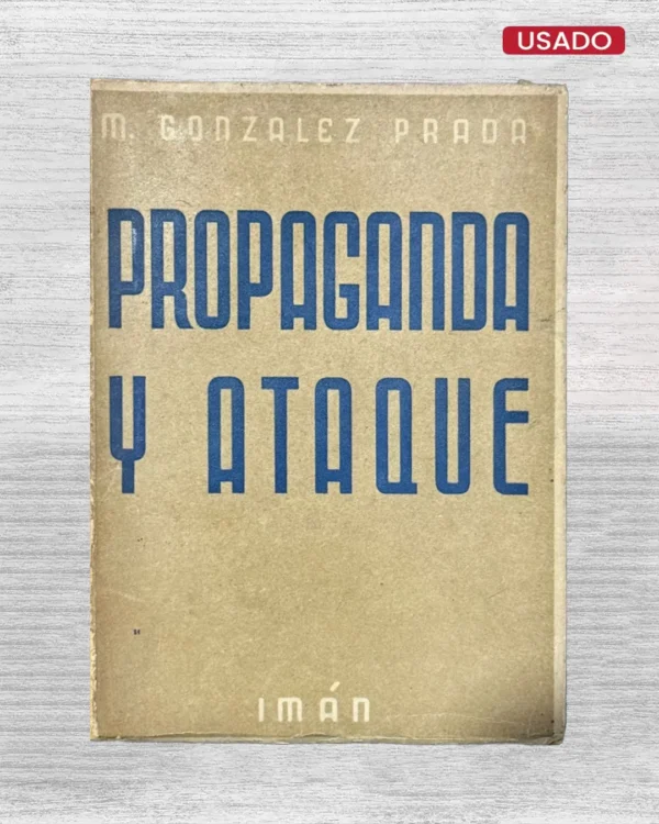 PROPAGANDA Y ATAQUE