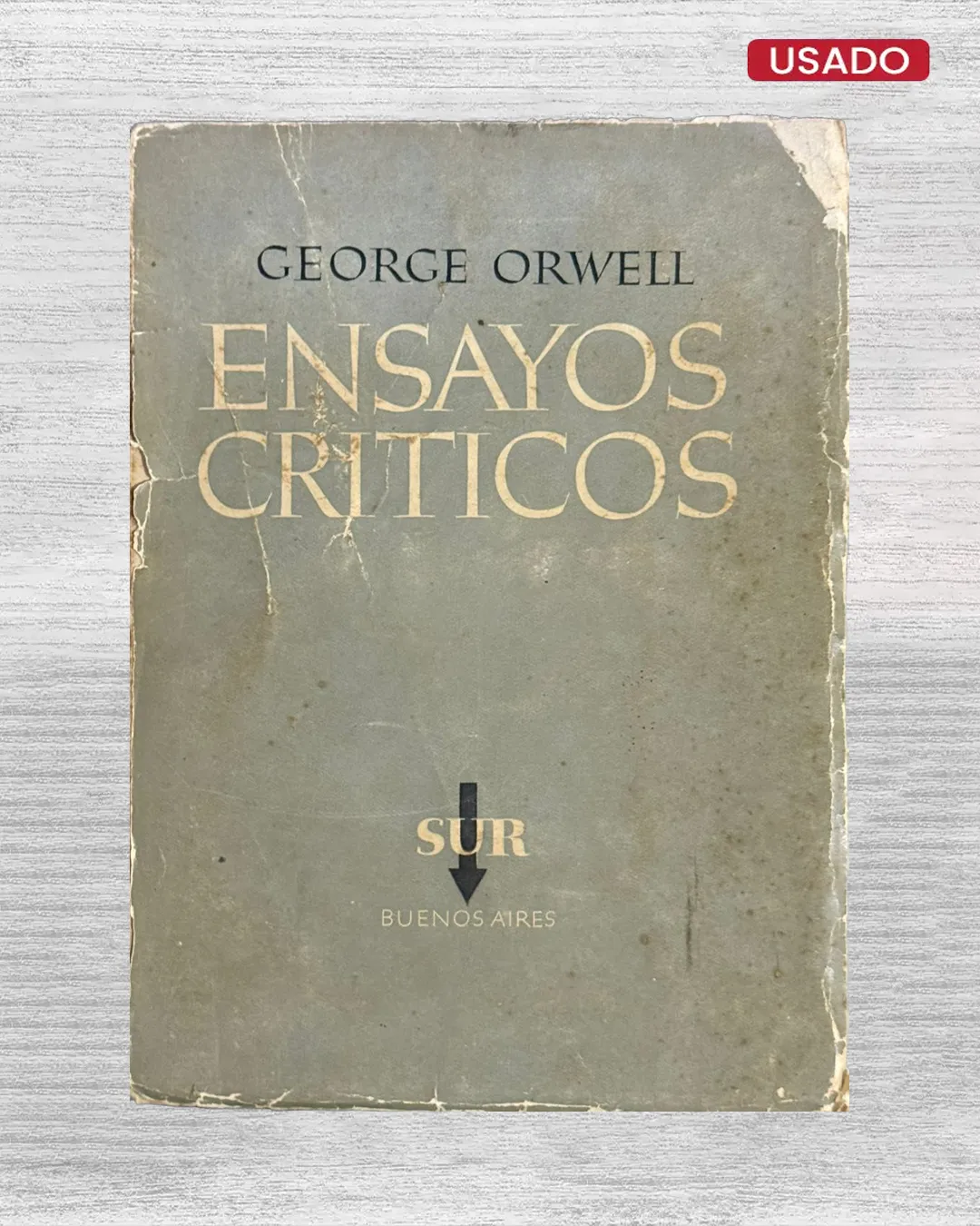 GEORGE ORWELL: ENSAYOS CRÍTICOS