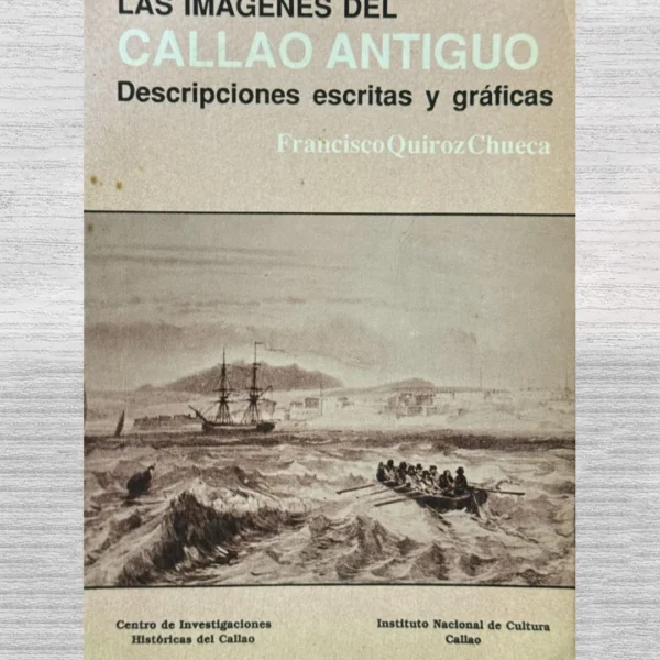 LAS IMÁGENES DEL CALLAO ANTIGUO