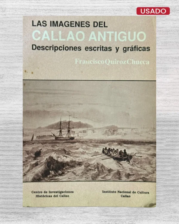 LAS IMÁGENES DEL CALLAO ANTIGUO
