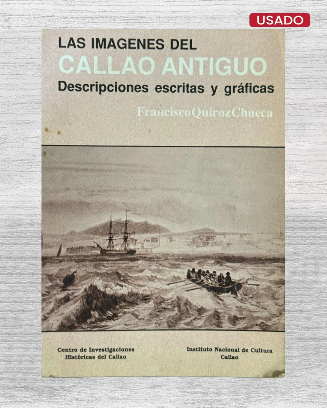 LAS IMÁGENES DEL CALLAO ANTIGUO