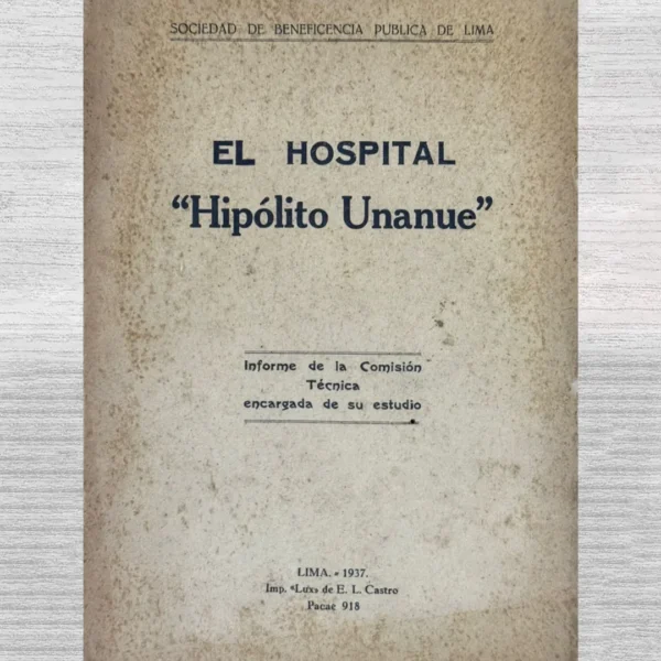 EL HOSPITAL “HIPÓLITO UNANUE”