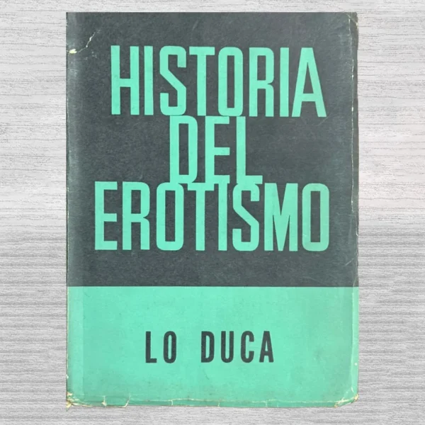 HISTORIA DEL EROTISMO