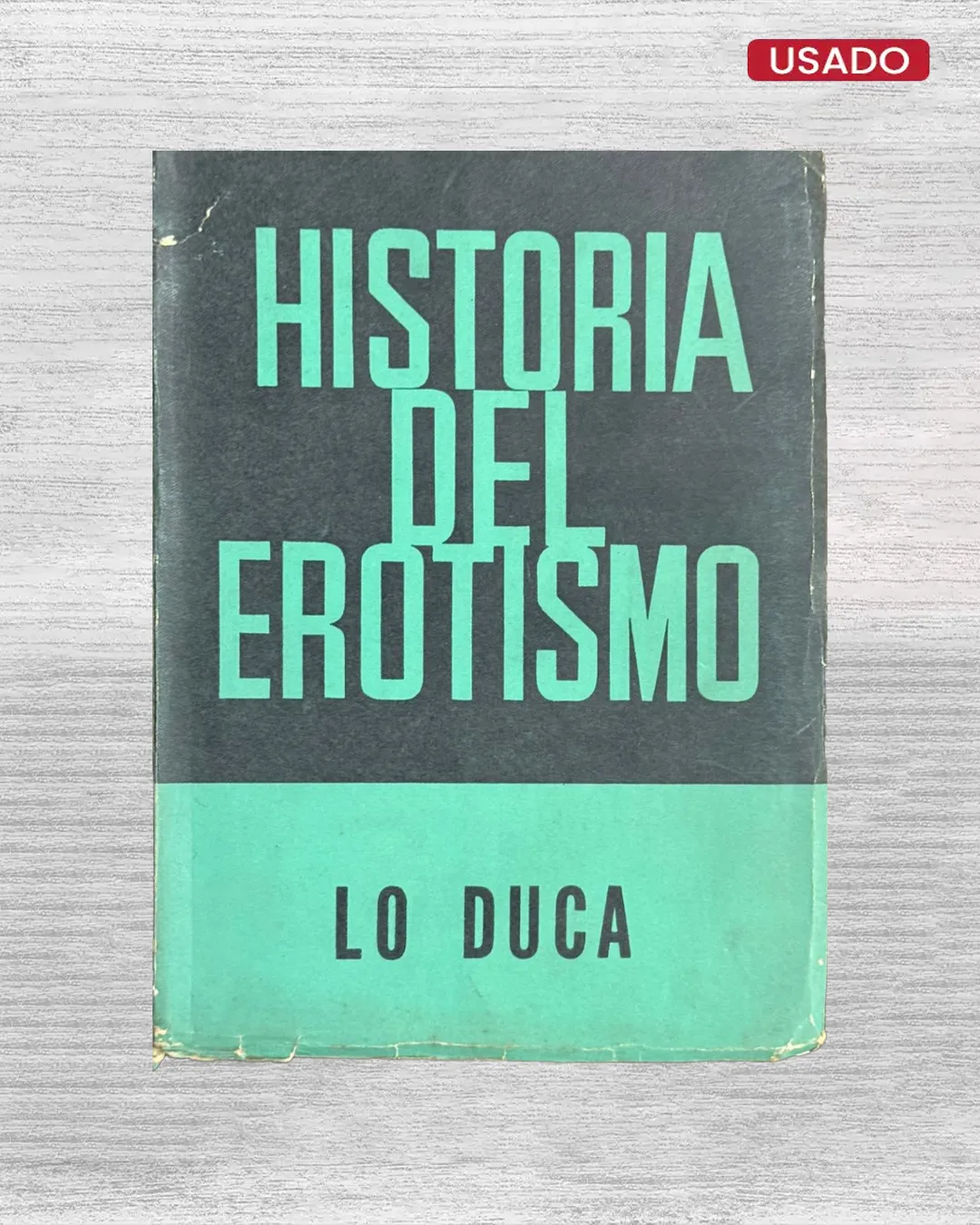 HISTORIA DEL EROTISMO