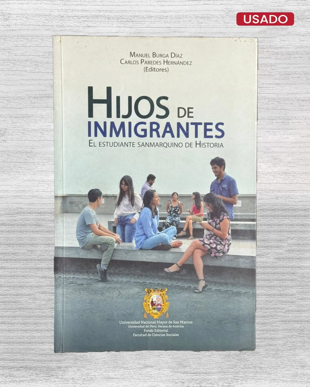 HIJOS DE INMIGRANTES. EL ESTUDIANTE SANMARQUINO DE HISTORIA