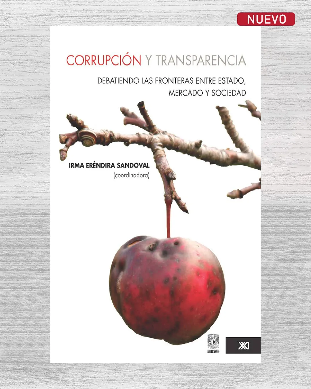 CORRUPCION Y TRANSPARENCIA. DEBATIENDO LAS FRONTERAS ENTRE ESTADO, MERCADO Y SOCIEDAD