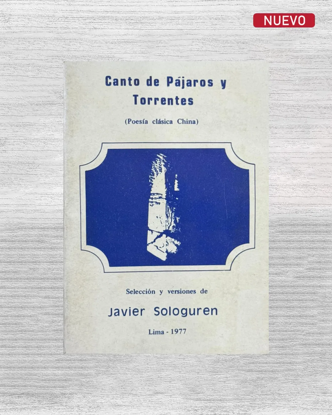 CANTO DE PAJAROS Y TORRENTES (POESIA CLASICA CHINA)