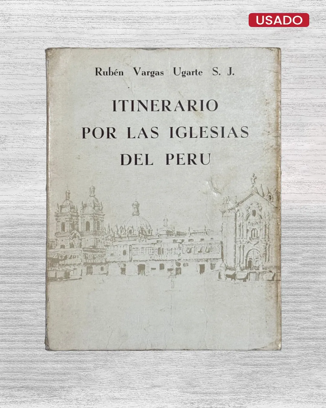 ITINERARIO POR LAS IGLESIAS DEL PERÚ