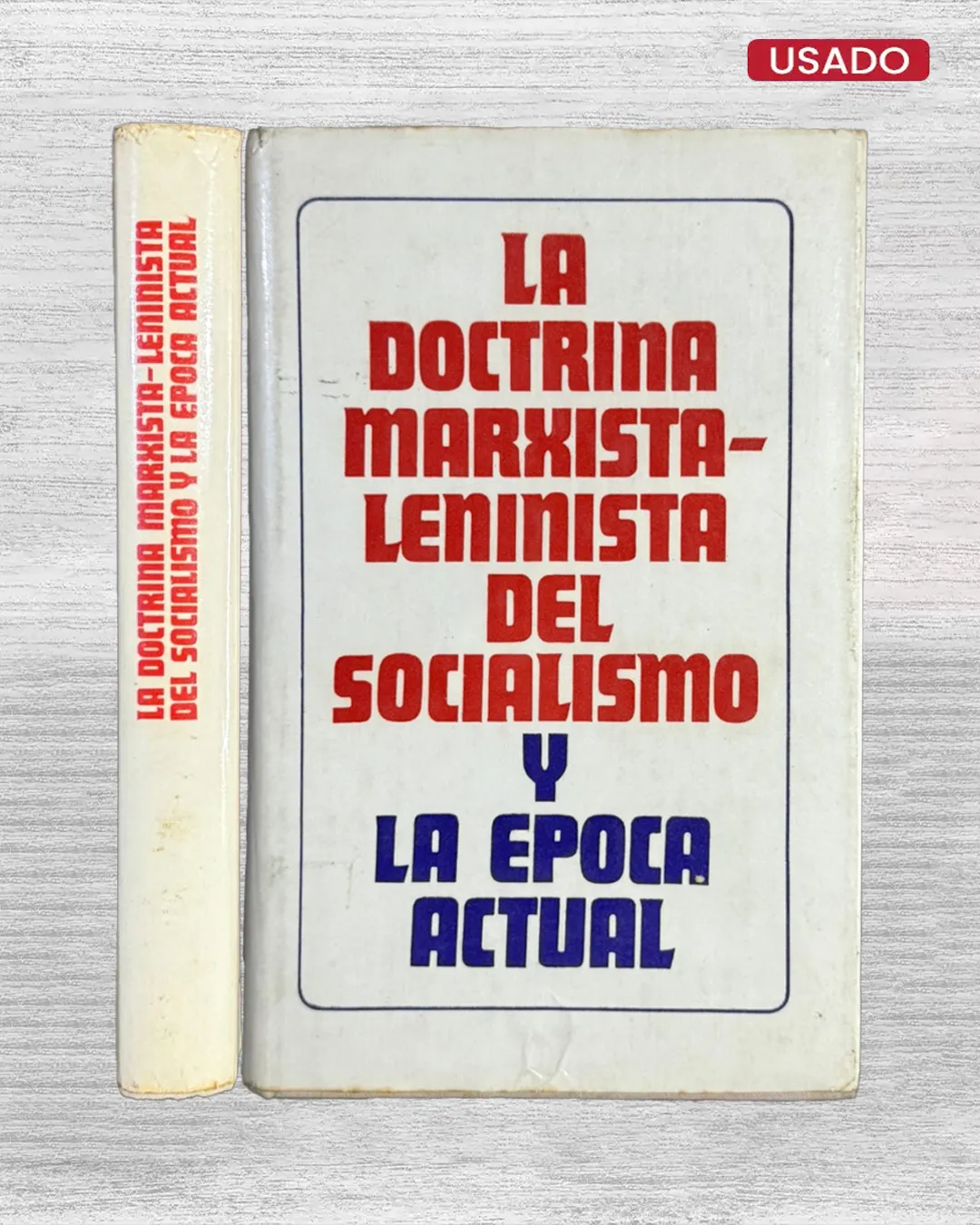 LA DOCTRINA MARXISTA-LENINISTA DEL SOCIALISMO Y LA ÉPOCA ACTUAL