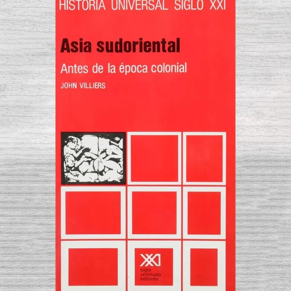 ASIA SUDORIENTAL. ANTES DE LA ÉPOCA COLONIAL
