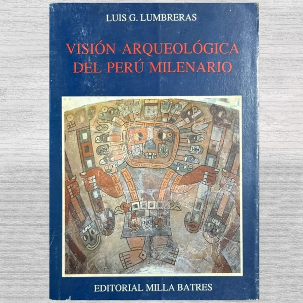 VISION ARQUEOLÓGICA DEL PERÚ MILENARIO