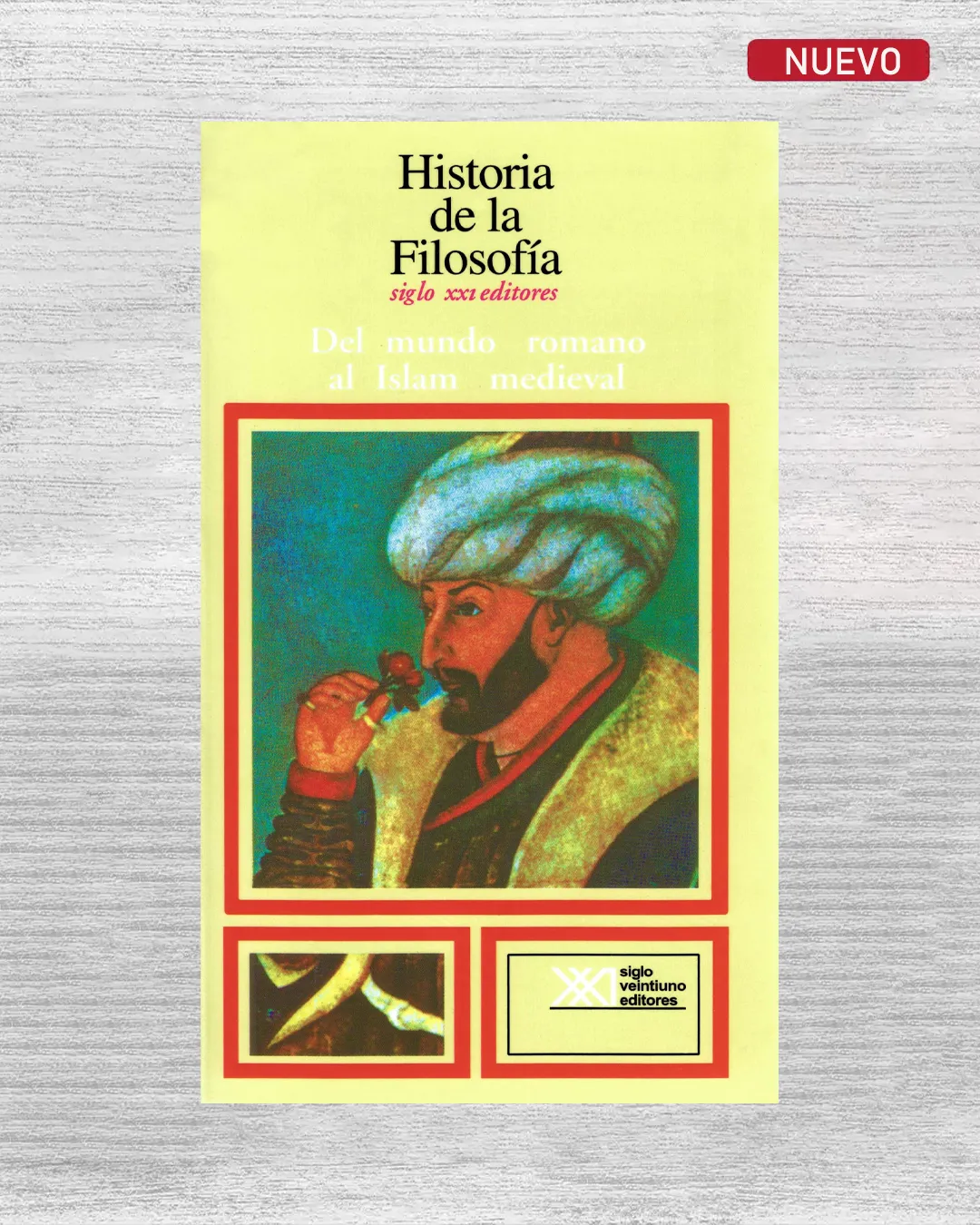 HISTORIA DE LA FILOSOFÍA: DEL MUNDO ROMANO AL ISLAM MEDIEVAL
