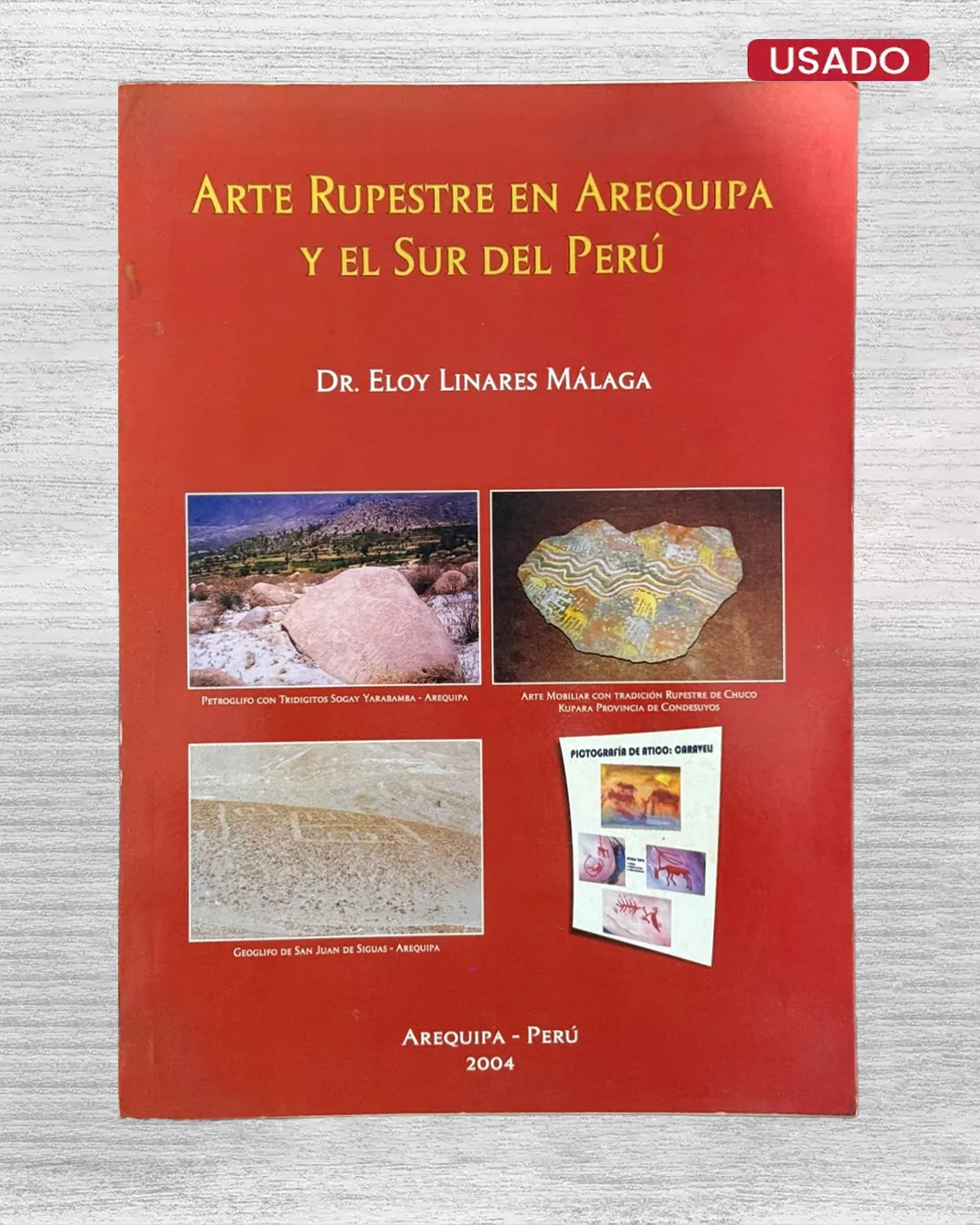 ARTE RUPESTRE EN AREQUIPA Y EL SUR DEL PERÚ