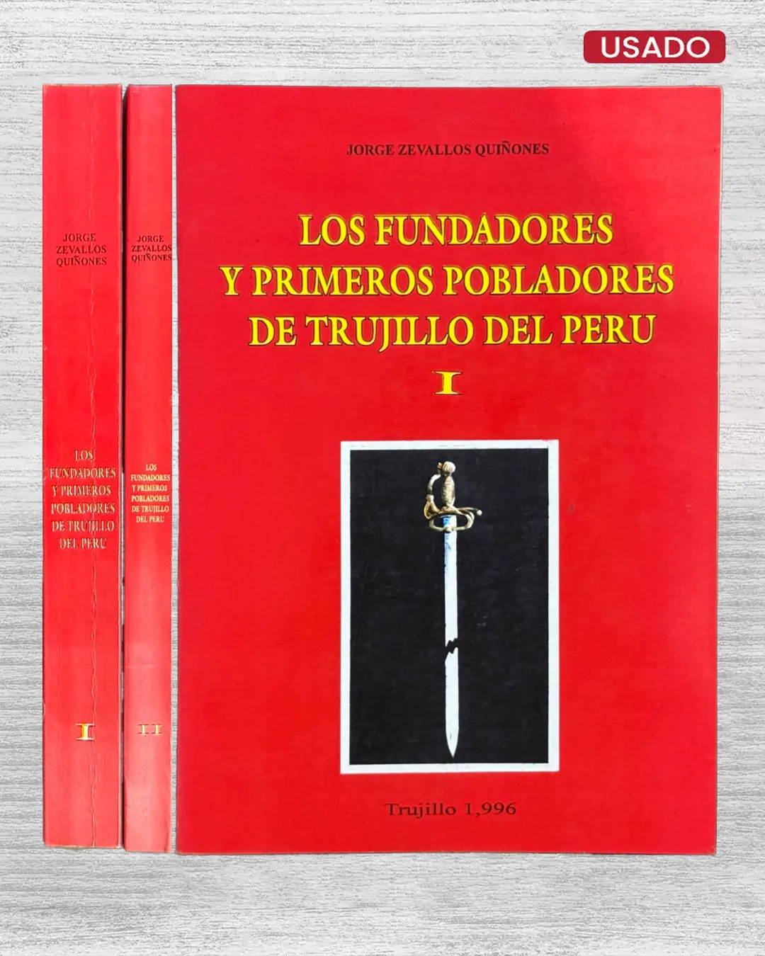 LOS FUNDADORES Y PRIMEROS POBLADORES DE TRUJILLO DEL PERÚ (TOMO I Y II)