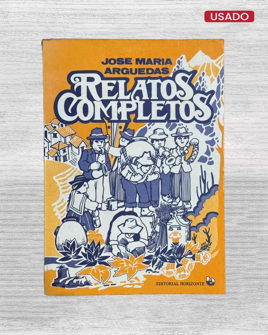 JOSÉ MARÍA ARGUEDAS (RELATOS COMPLETOS)