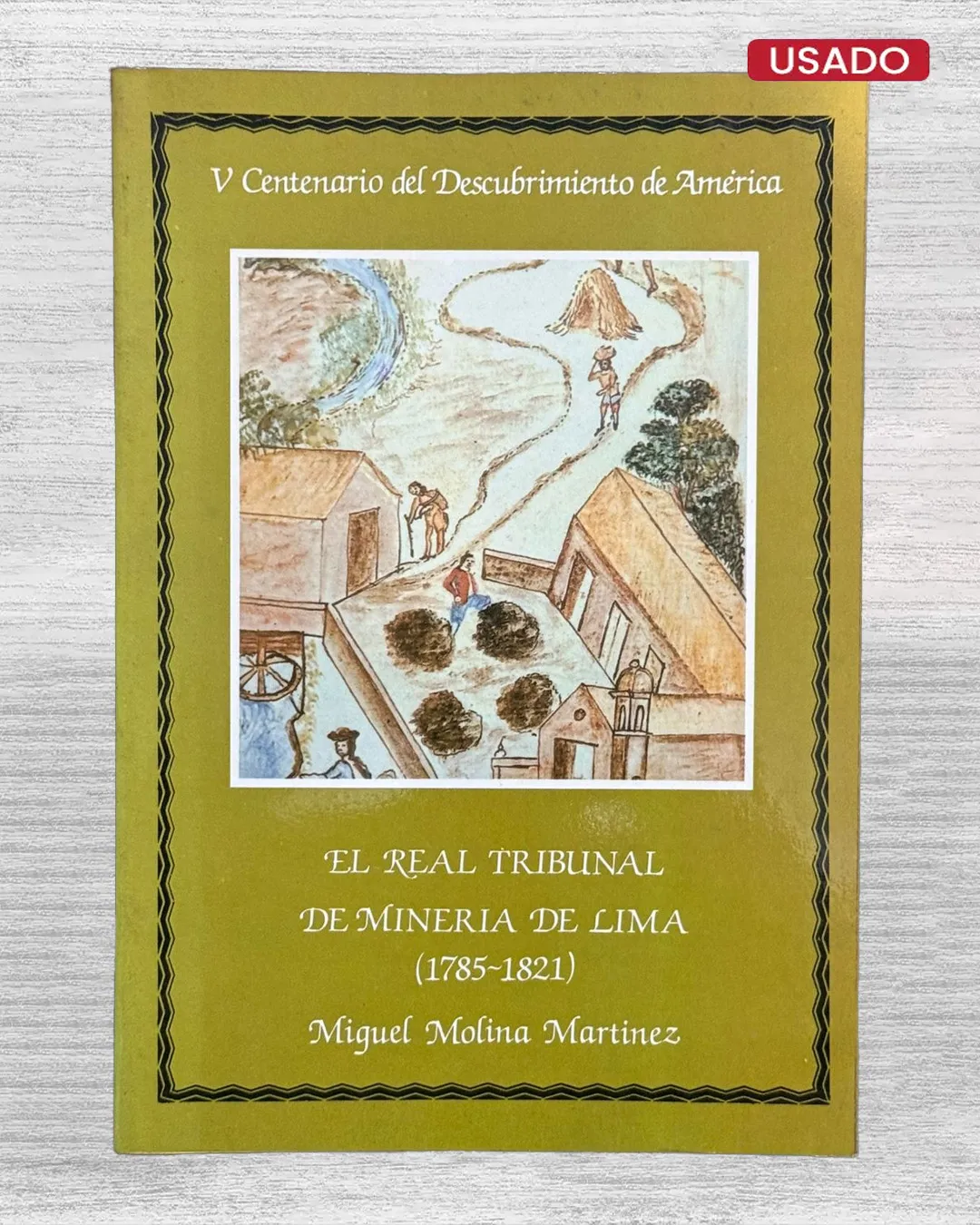 EL REAL TRIBUNAL DE MINERIA DE LIMA (1785–1821)