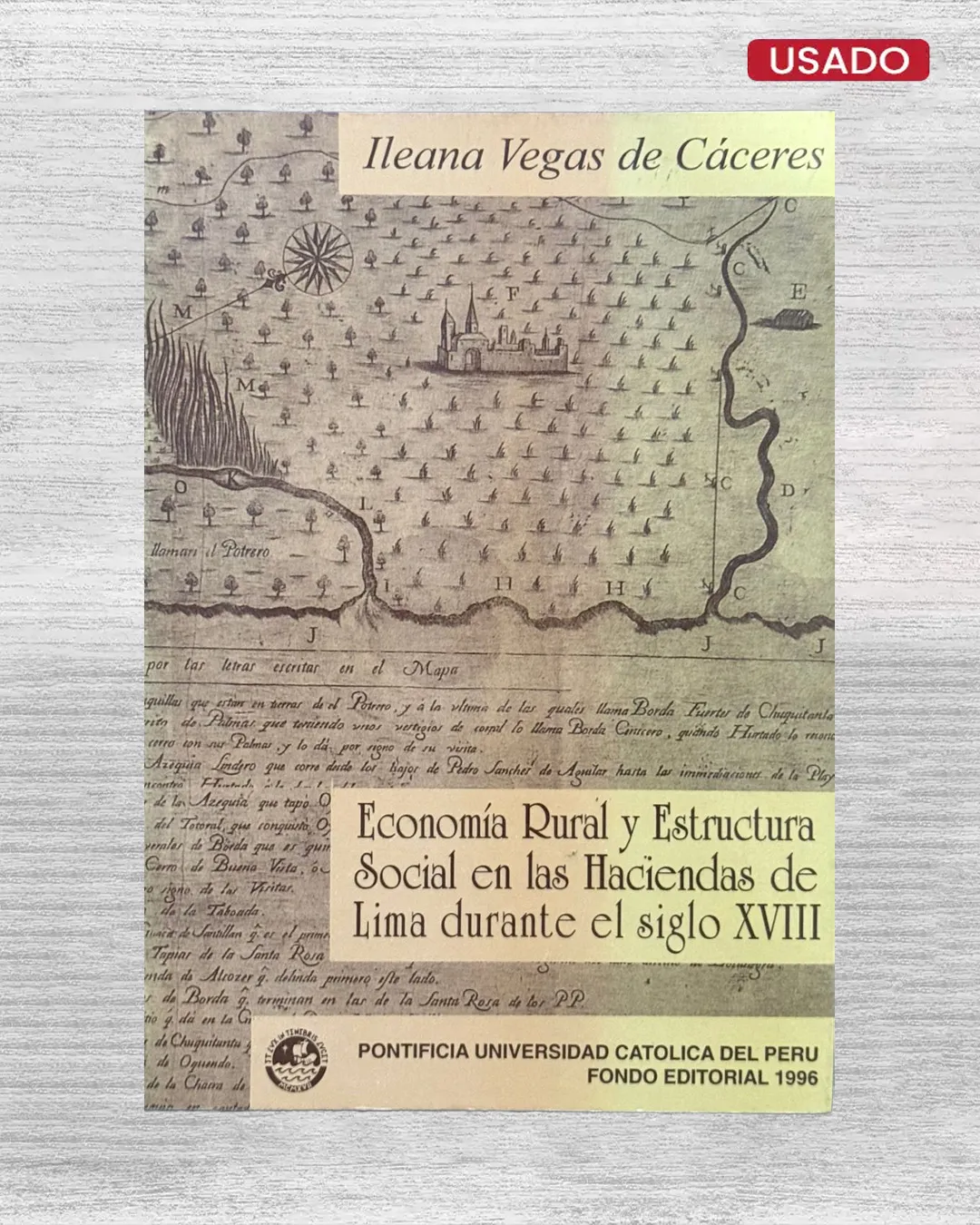 ECONOMÍA RURAL Y ESTRUCTURA SOCIAL EN LAS HACIENDAS DE LIMA DURANTE EL SIGLO XVIII