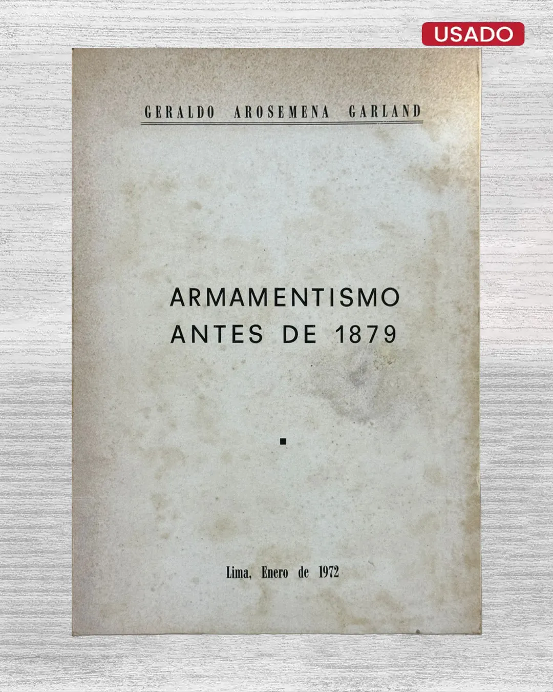ARMAMENTISMO ANTES DE 1879 (CON FIRMA)