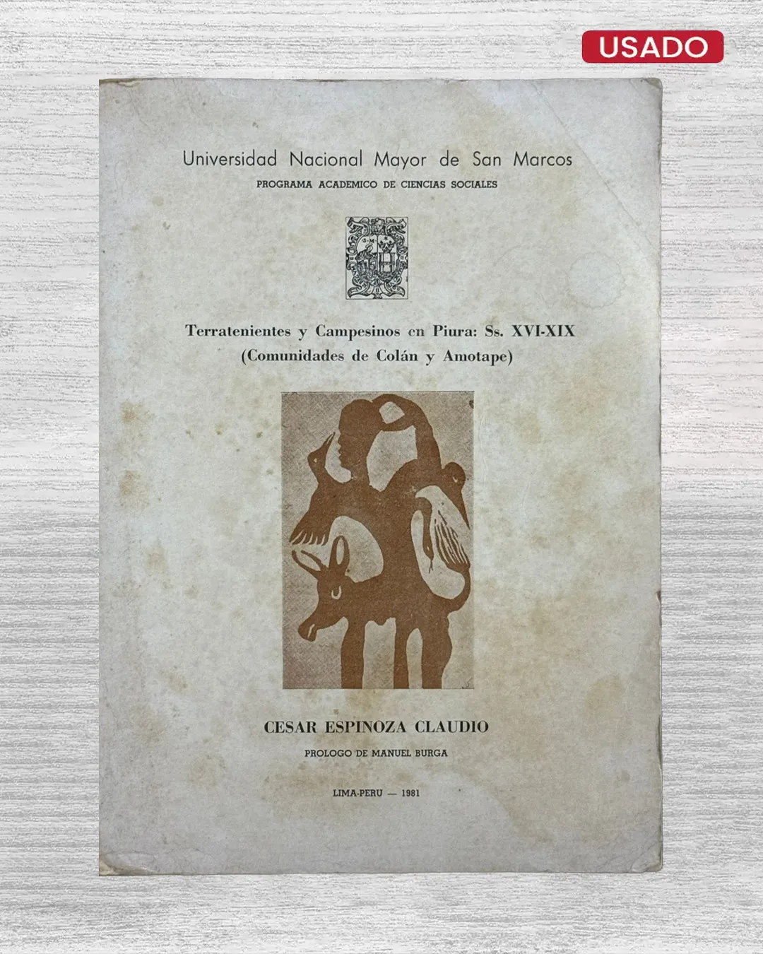 TERRATENIENTES Y CAMPESINOS EN PIURA: SS. XVI-XIX (COMUNIDADES DE COLÁN Y AMOTAPE)