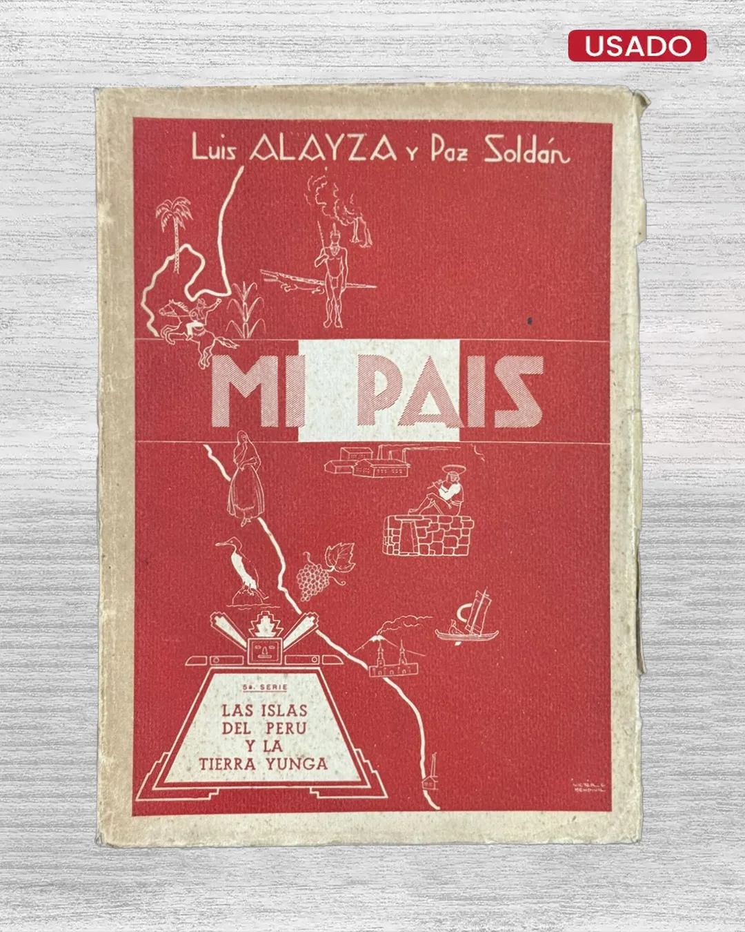 MI PAÍS – LAS ISLAS DEL PERÚ Y LA TIERRA YUNGA – 5A SERIE