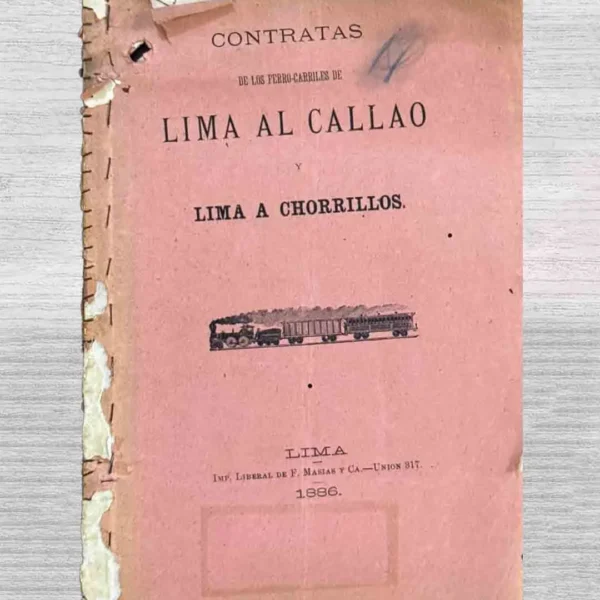 CONTRATAS DE LOS FERRO-CARRILES DE LIMA AL CALLAO Y LIMA A CHORRILLOS