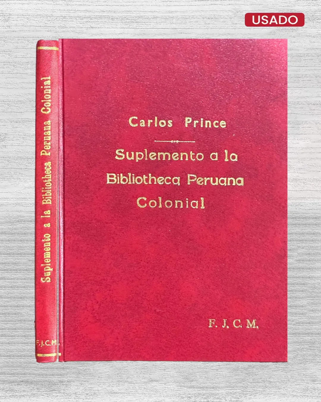 SUPLEMENTO A LA BIBLIOTECA PERUANA COLONIAL