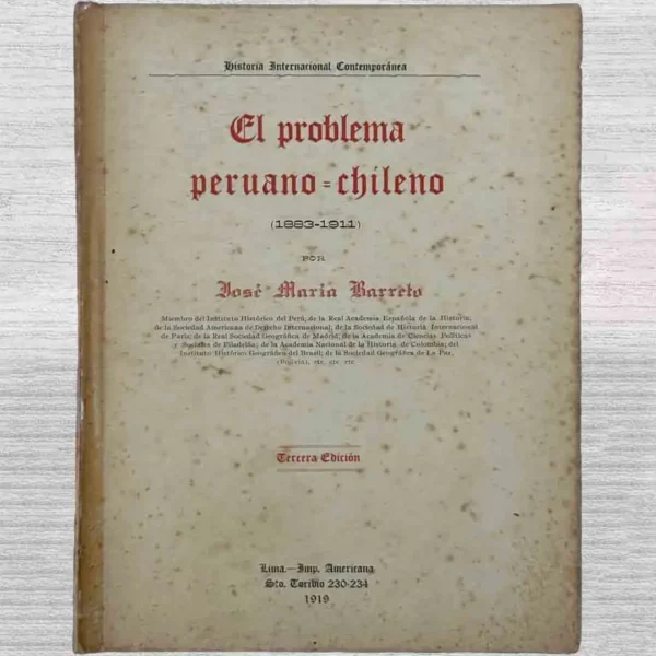EL PROBLEMA PERUANO-CHILENO (1883-1911)
