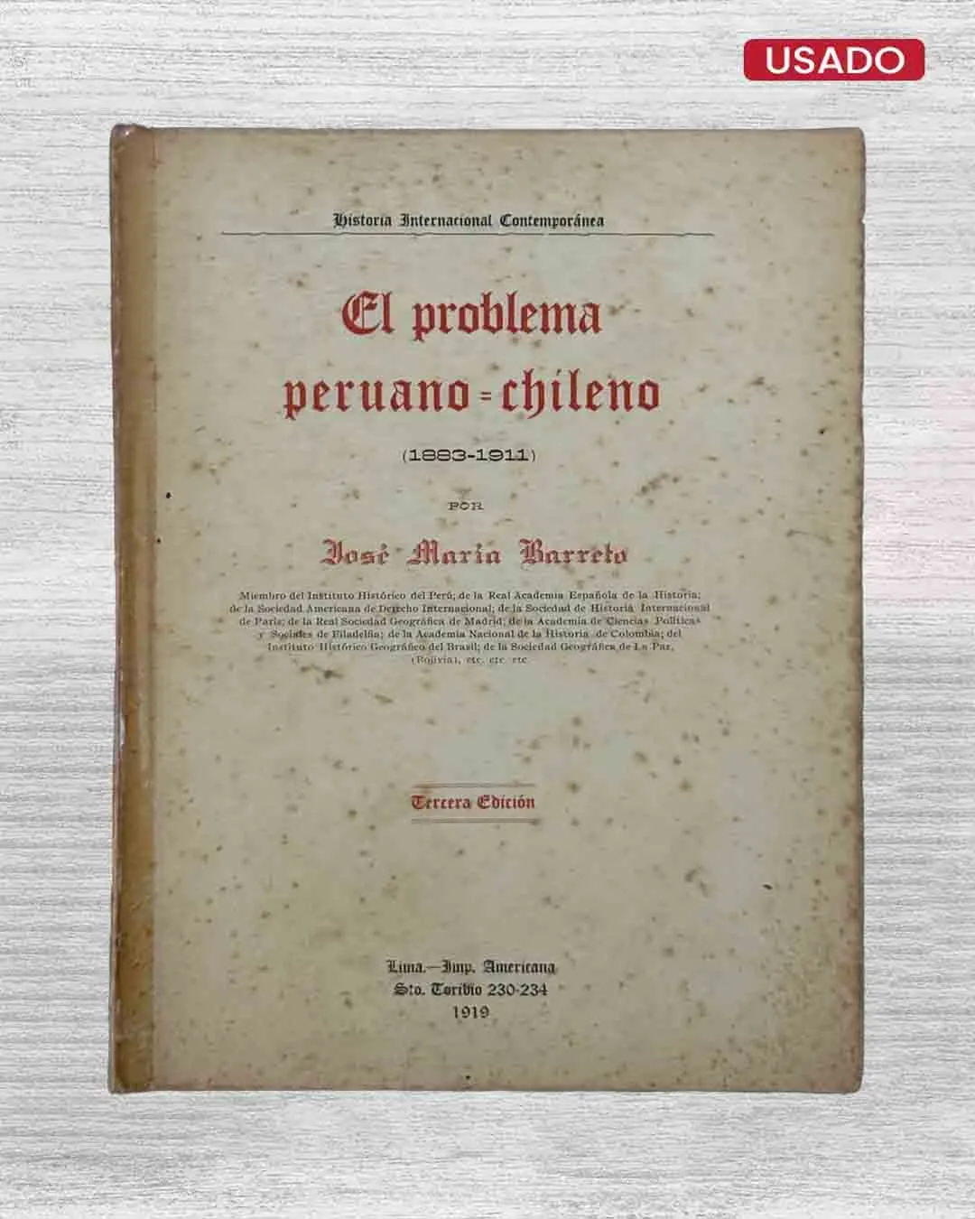 EL PROBLEMA PERUANO-CHILENO (1883-1911)