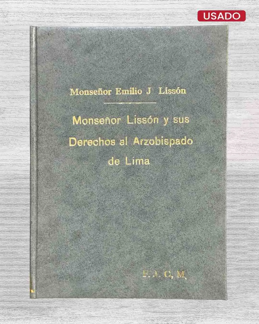 MONSEÑOR LISSON Y SUS DERECHOS AL ARZOBISPADO DE LIMA