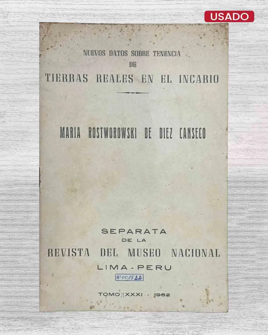 NUEVOS DATOS SOBRE TENENCIA DE TIERRAS REALES EN EL INCARIO
