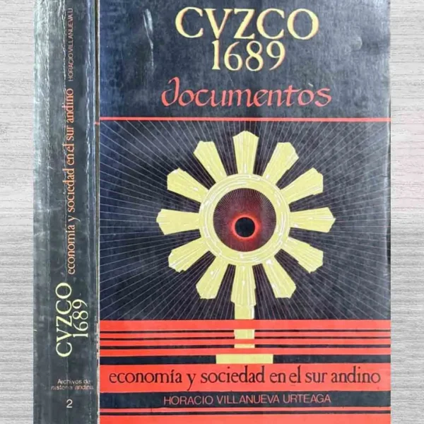 CUZCO 1689. INFORMES DE LOS PÁRROCOS AL OBISPO MOLLINEDO