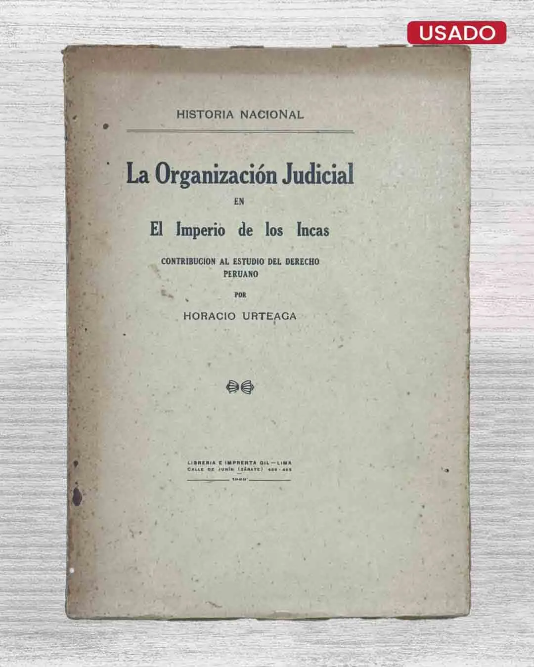 LA ORGANIZACIÓN JUDICIAL EN EL IMPERIO DE LOS INCAS