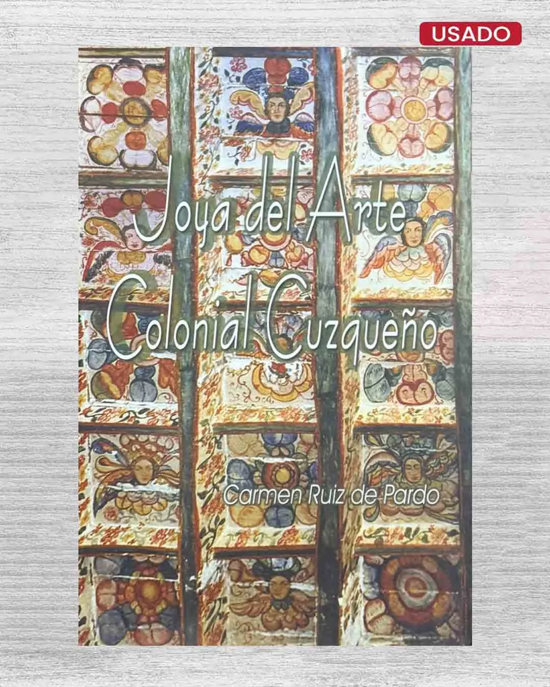 JOYA DEL ARTE COLONIAL CUZQUEÑO