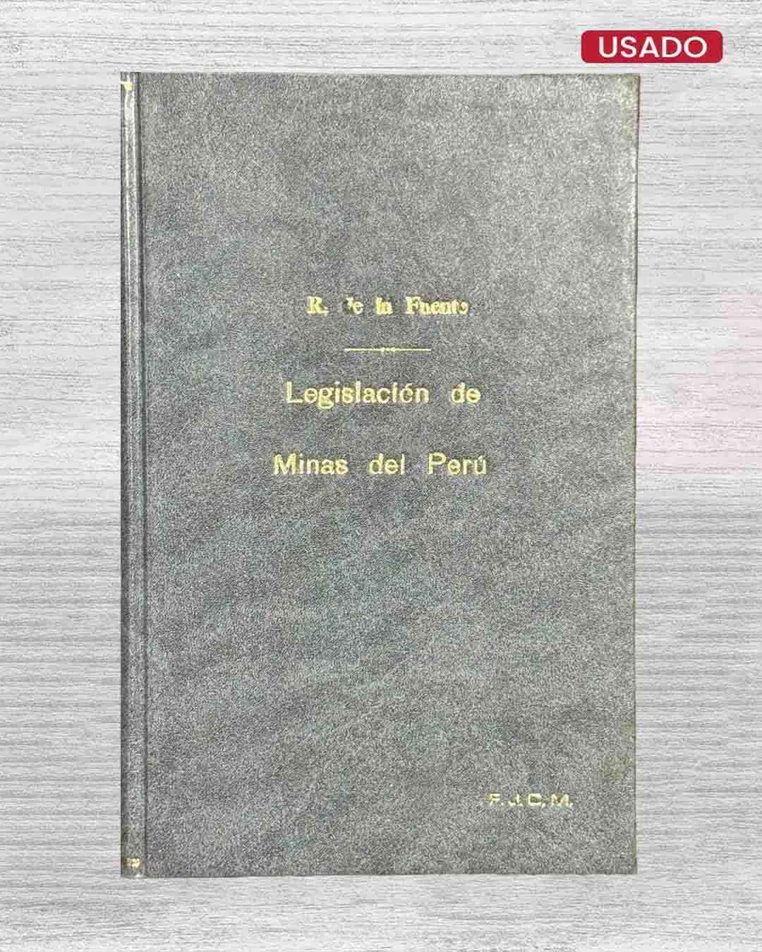 LEGISLACIÓN DE MINAS DEL PERÚ