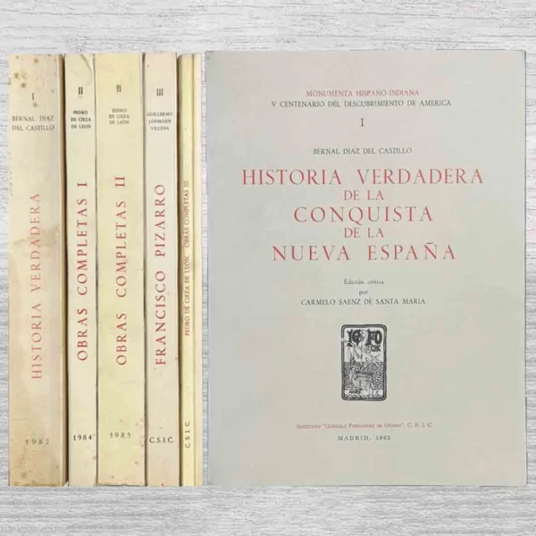 MONUMENTA HISPANO-INDIANA V CENTENARIO: OBRAS COMPLETAS DE PEDRO DE CIEZA DE LEÓN / HISTORIA VERDADERA DE LA CONQUISTA DE LA NUEVA ESPAÑA DE BERNAL DÍAZ DEL CASTILLO Y FRANCISCO PIZARRO (TESTIMONIO)