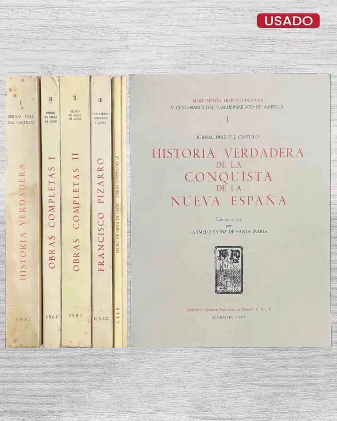 MONUMENTA HISPANO-INDIANA V CENTENARIO: OBRAS COMPLETAS DE PEDRO DE CIEZA DE LEÓN / HISTORIA VERDADERA DE LA CONQUISTA DE LA NUEVA ESPAÑA DE BERNAL DÍAZ DEL CASTILLO Y FRANCISCO PIZARRO (TESTIMONIO)