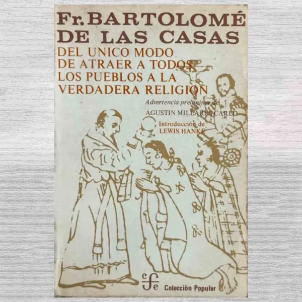 DEL ÚNICO MODO DE ATRAER A TODOS LOS PUEBLOS A LA VERDADERA RELIGIÓN