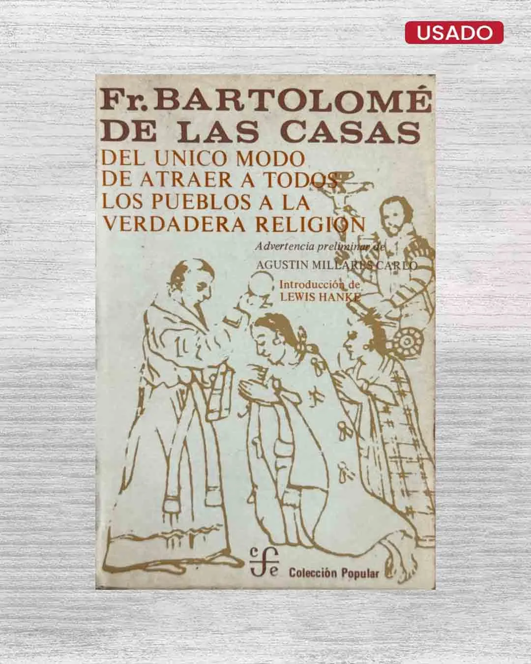 DEL ÚNICO MODO DE ATRAER A TODOS LOS PUEBLOS A LA VERDADERA RELIGIÓN