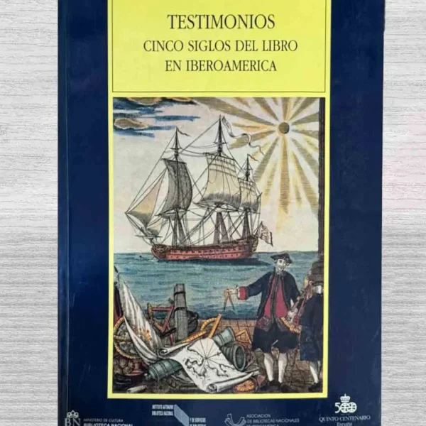 TESTIMONIO. CINCO SIGLOS DEL LIBRO EN IBEROAMÉRICA