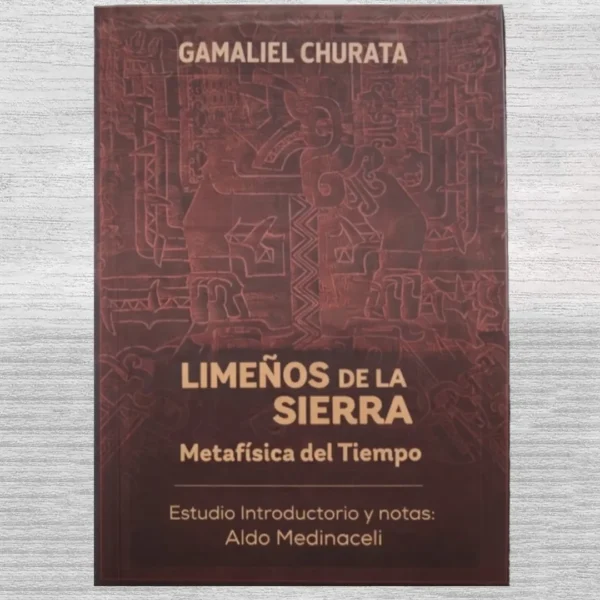 LIMEÑOS DE LA SIERRA. METAFÍSICA DEL TIEMPO