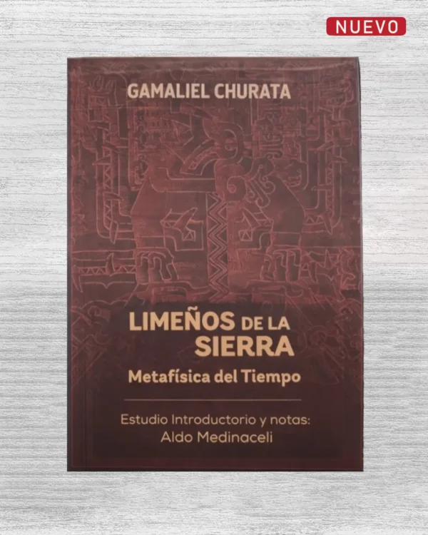 LIMEÑOS DE LA SIERRA. METAFÍSICA DEL TIEMPO