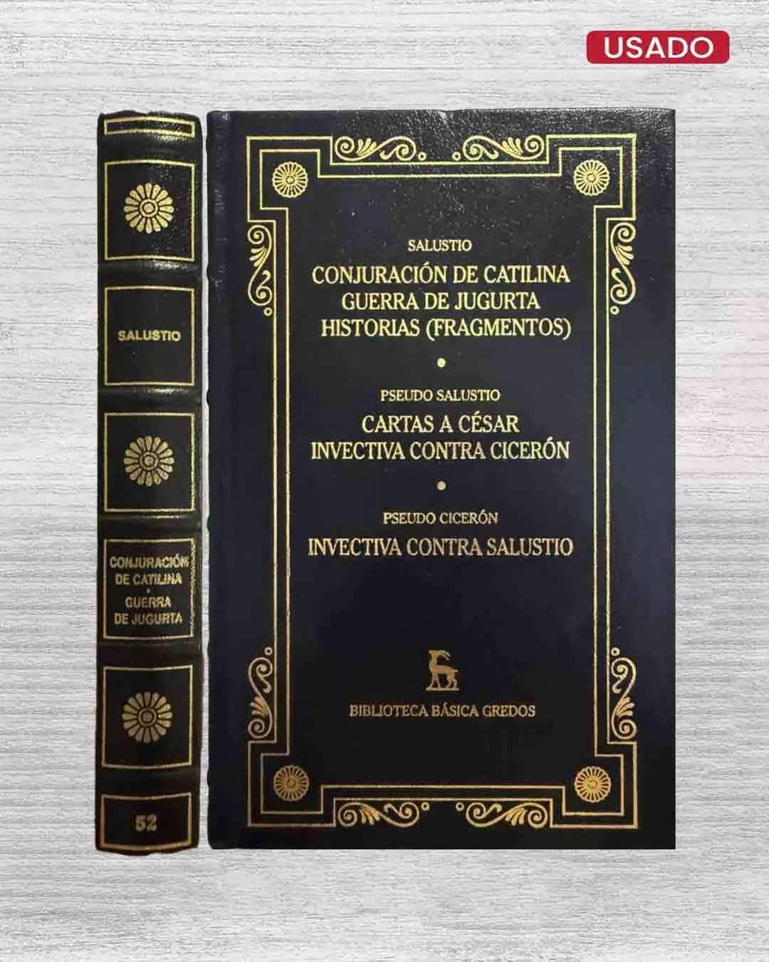 “CONJURACIÓN DE CATILINA / GUERRA DE JUGURTA /HISTORIAS (FRAGMENTOS)” de Salustio / “CARTAS A CÉSAR / INVECTIVA CONTRA SALUSTIO” de Pseudo Salustio / “INVECTIVA CONTRA SALUSTIO” de Pseudo Cicerón